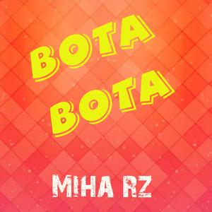 Bota Bota (Miha Rz)
