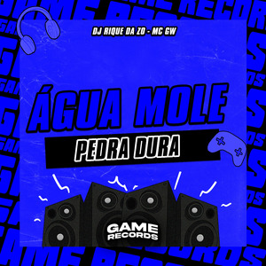 Água Mole Pedra Dura