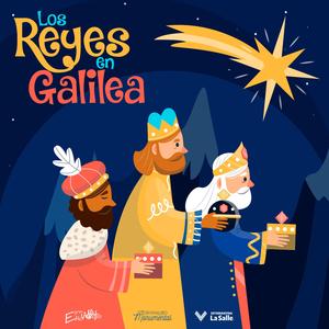 Los Reyes en Galilea (feat. Grupo Encuentro & Estudiantina La Salle)