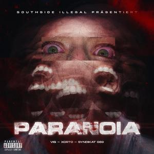Paranoia (feat. Xorto & Syndikat 089)