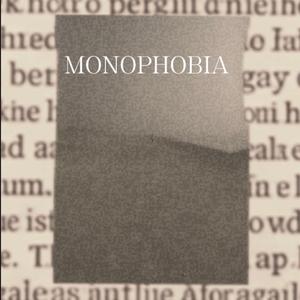 Monophobia
