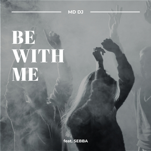 Be With Me