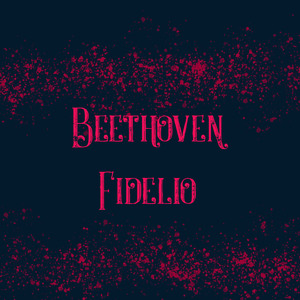 Fidelio, Op. 72b, Act I:"Ach! Vater, eilt!" (Marzelline)