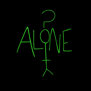 Alone?