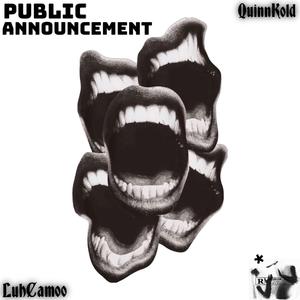 Public Announcement (feat. LuhCamoo)