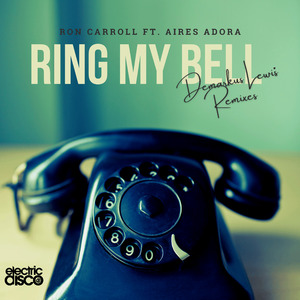 Ring My Bell (Dez Gruv-Tastic Mix)