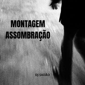 Montagem Assombração