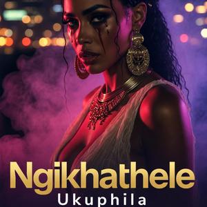 Ngikhathele Ukuphila 2.0