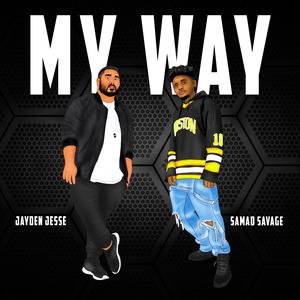My Way (feat. Samad Savage)
