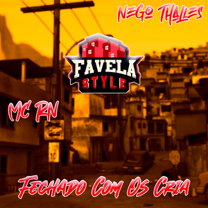 Fechado Com os Cria