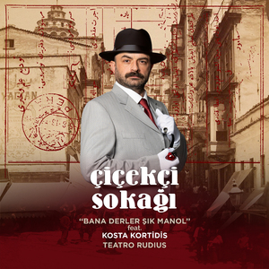 Çiçekçi Sokağı: Bana Derler Şık Manol