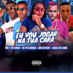 Eu Vou Jogar na Tua Cara