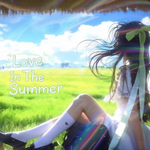 Love In The Summer（夏色之恋）