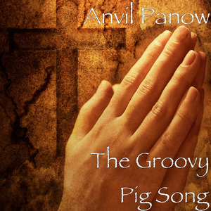 The Groovy Pig Song