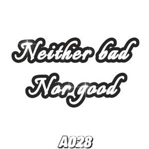 Neither Bad Nar Good（Prod EVOMUSIC）
