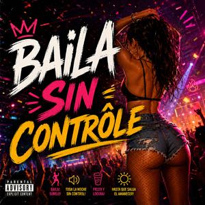 Baila sin contrôle
