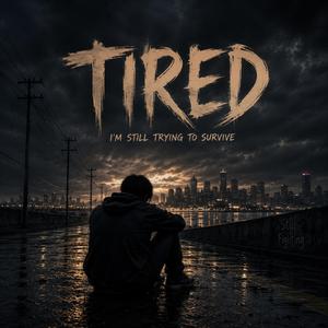 Tired
