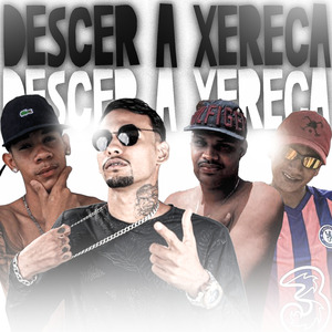 Descer a Xereca