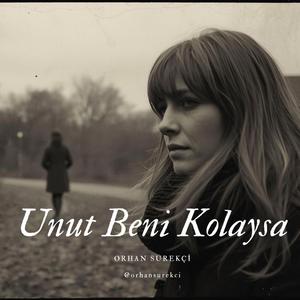 Unut Beni Kolaysa