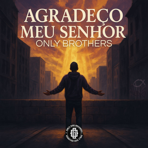 Agradeço meu senhor