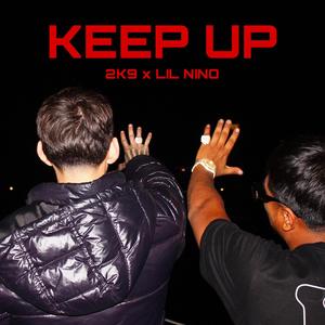 KEEP UP (feat. Lil Nino)