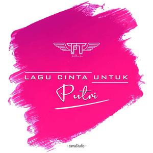 Lagu Cinta Untuk Putri