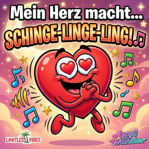 Mein Herz macht Schinge linge ling