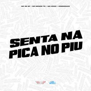 Senta na Pica no Piu