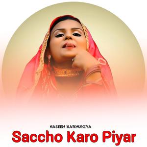Saccho Karo Piyar