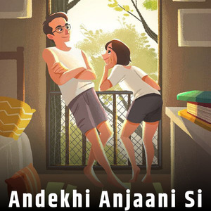 Andekhi Anjaani Si