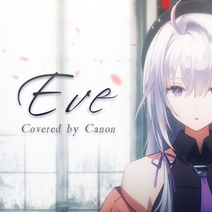 Eve (Cover:SEKAI NO OWARI)