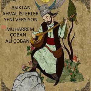 AŞIKTAN AHVAL İSTERLER (YENİ VERSİYON)
