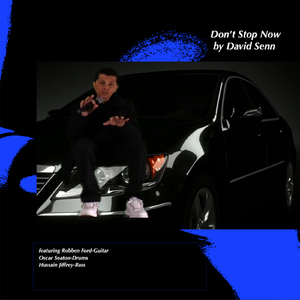 Dont Stop Now (Feat. Robben Ford, Oscar Seaton & Hussain Jiffrey)