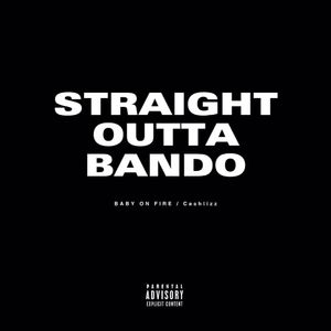 STRAIGHT OUTTA BANDO