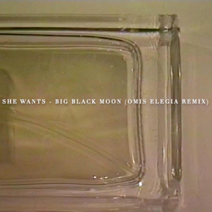 Big Black Moon (Omis Elegia Remix)