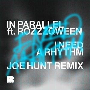 I Need A Rhythm (Joe Hunt Remix)