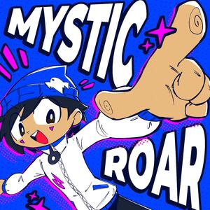 Mystic Roar