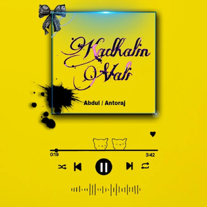 Kadhalin Vali (feat. Antoraj)