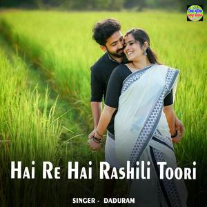 Hai Re Hai Rashili Toori