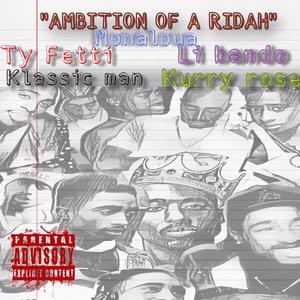 Ambition Of A Ridah (feat. Li Bando, Klassic Man, Kurry Rose & Monaloua)