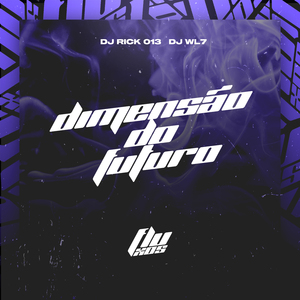 DIMENSÃO DO FUTURO