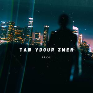 Taw Ydour Zmen
