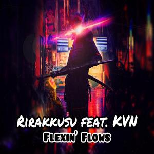 Flexin' Flows (feat. KVN)