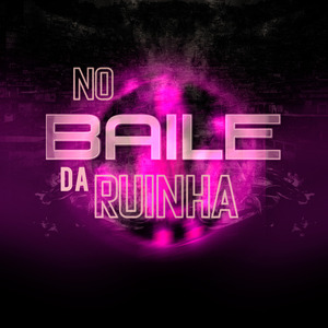No Baile da Ruinha