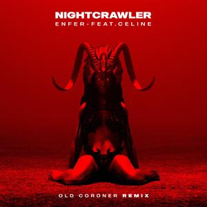 Enfer (feat. Celine) (Old Coroner Remix)