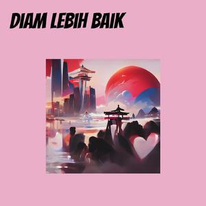 Diam lebih Baik