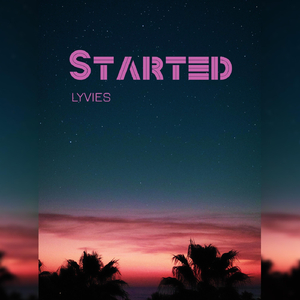 Started