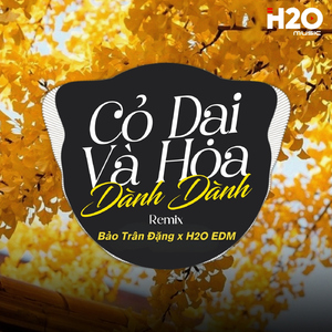 Cỏ Dại Và Hoa Dành Dành (Remix)