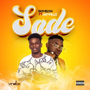 SADE (feat. Jaywillz)