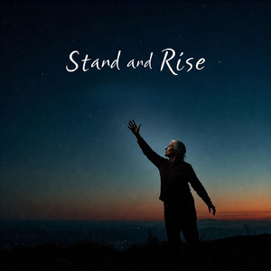 Stand and Rise